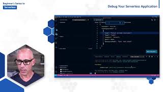Debug Your Serverless Application 7 of 16  | Beginner's Series to  Serverless