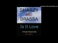 Is it love sharzy and brassa