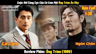 Review Phim Ông Trùm (Bản Full 1-28)| Tóm Tắt Phim Những Vị Vua Của Giới Ăn Mày (1999)|Cáo Làm Phim