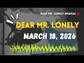 Dear Mr Lonely Dramas - March 18, 2026 | New Upload