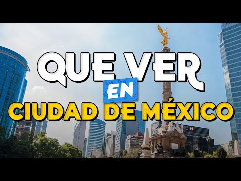 Video: Las mejores cosas para hacer en la Ciudad de México