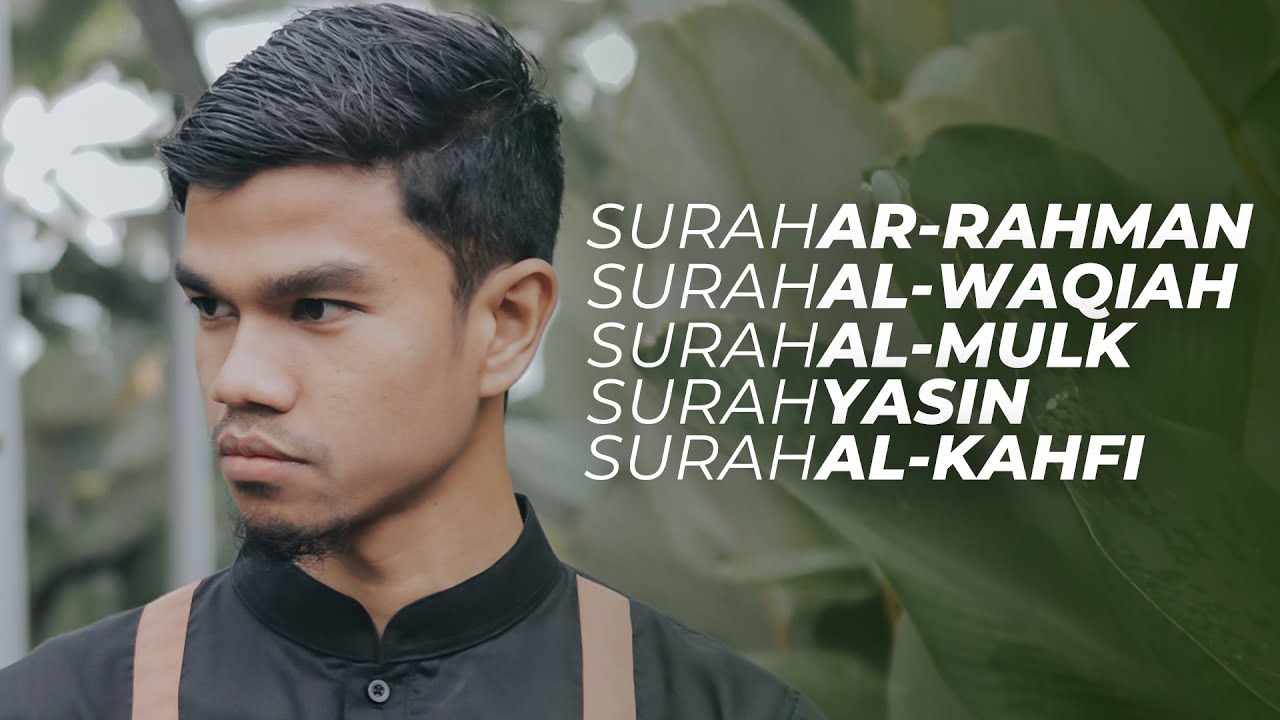 Surah Ar Rahman, Al Waqiah, Al Mulk, Al Kahfi \u0026 Ya Sin by Ismail Annuri