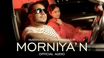 Morniyan Hustinder | Patan De Vich Ghugiyan Jattan De Aale Dwale Morniye | New Punjabi Songs 2025