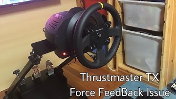 Thrustmaster Tx Force Feedback Issue