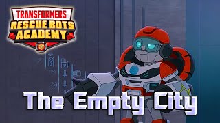 Rescue Bots Academy Review - The Empty City