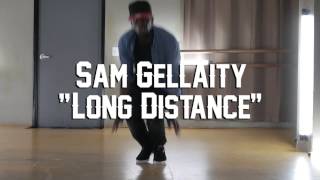 Sam Gellaity "Long Distance" - Freestyle by Pete Styles