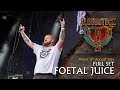 Foetal juice  full set performance  bloodstock 2021