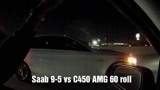 500+hp Saab 9-5 vs Modded C450 AMG