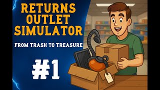 From Trash to Treasure | Return Outlet Simulator Ep. 1