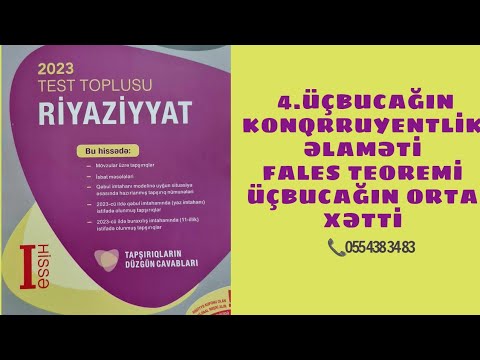 Üçbucağın konqruyentlik əlaməti | Fales teoremi | üçbucağın orta xətti| üçbucaqlar yeni toplu 2023