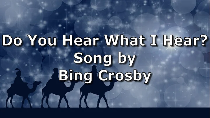 Do You Hear What I Hear? - Bing Crosby | Christmas Lyric Video (The Epiphany of the Lord)
