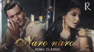 Komil Classic - Naro-naro klip