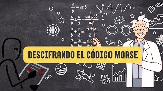 Descifrando El Código Morse El Mensaje Más Famoso De La Historia