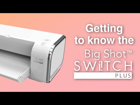 Sizzix Big Shot Switch Plus Machine & Starter Kit