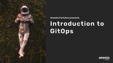 Introduction to GitOps