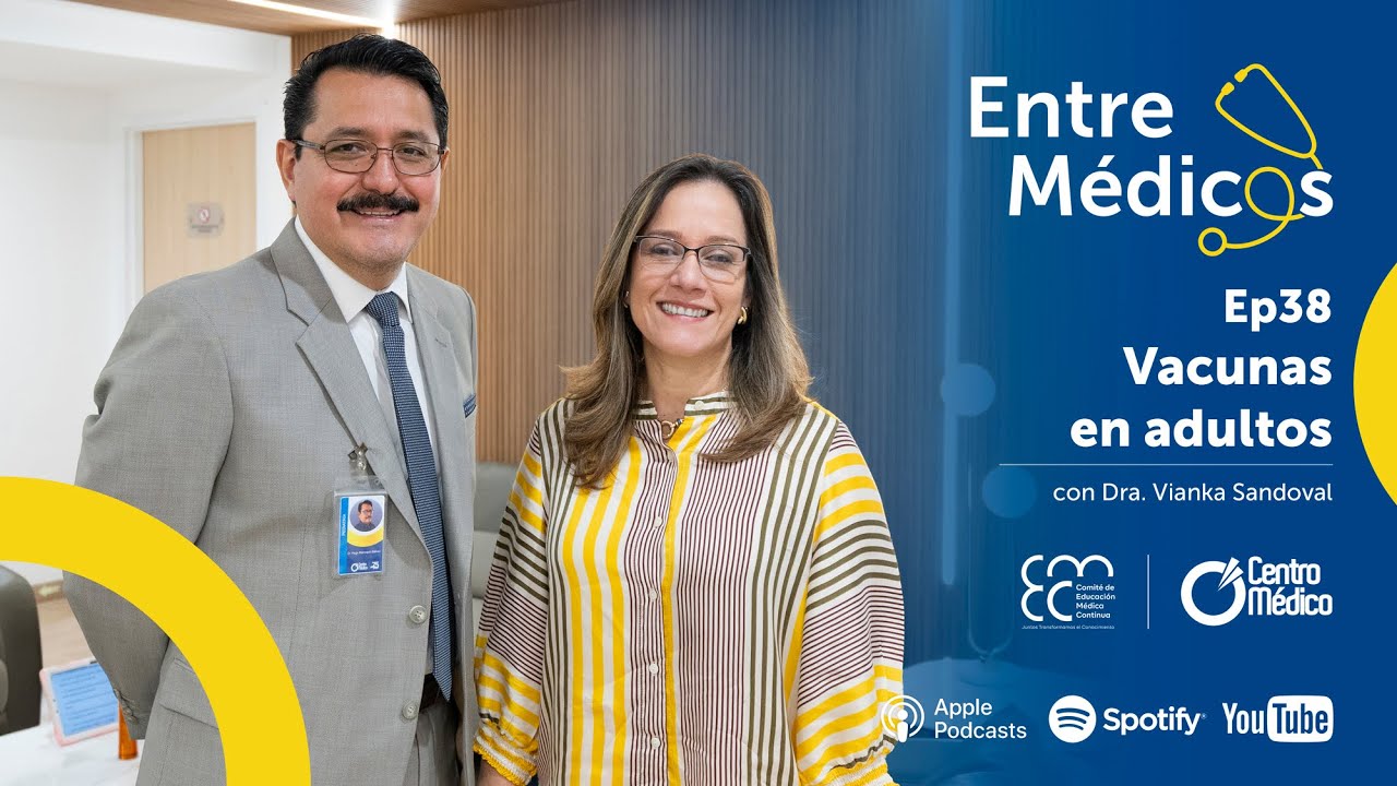 Vacunas En Adultos con la Dra. Vianka Sandoval