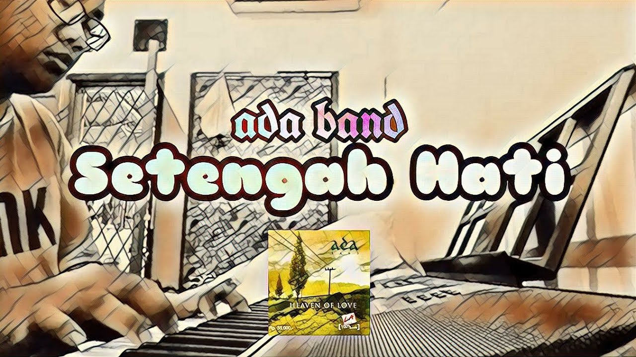 Setengah Hati - Ada Band (Cover Piano 🎹) - YouTube