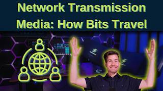 Network Transmission Media: Copper, Fiber Optics & Wireless (How Bits Travel)