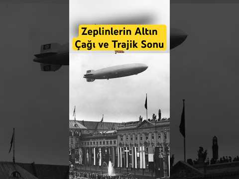 Zeplinlerin Altın Çağı ve Trajik Sonu #shorts