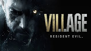 RESIDENT EVIL: VILLAGE 🔴 СЕЛО И ЛЮДИ