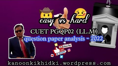 CUET-2022 paper analysis PGQP02 #LLM easy or tough...
