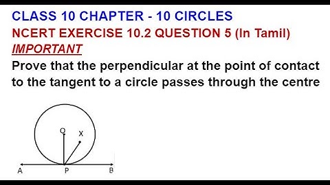 CLASS 10 CH 10 CIRCLES EXERCISE 10.2 QUESTION 5 IMPORTANT (In Tamil)