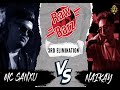 Rawbarz rinc battle  mc sanxu vs naikey  3rd elimination round