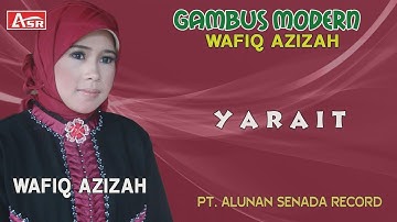 WAFIQ AZIZAH - GAMBUS MODERN - YARAIT ( Official Video Musik ) HD