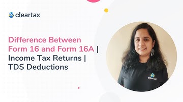 Difference Between Form 16 and Form 16A | Income Tax Returns | TDS Deductions