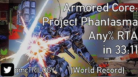 Armored Core: Project Phantasma Any% RTA speedrun in 33:11