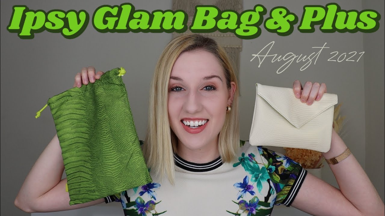 Ipsy Glam Bag & Glam Bag Plus Unboxing & TryOn August 2021 YouTube