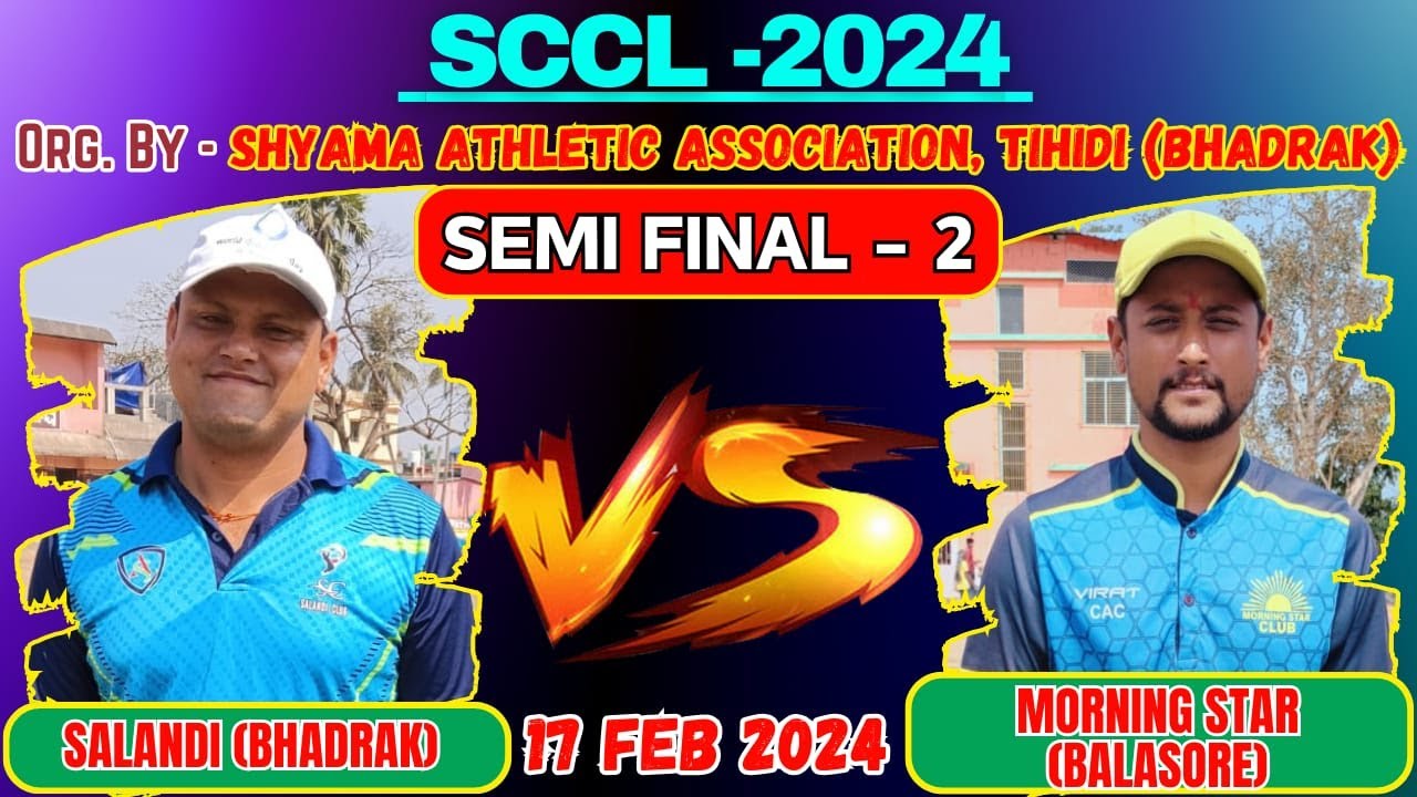 🛑Live SCCL 2024 SEMI FINAL 1 CHARAMPA ACADEMY (BHADRAK) vs 11