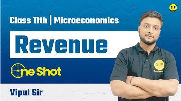 Revenue One Shot Class 11th Microeconomics Detailed Explanation with Vipul Sir
