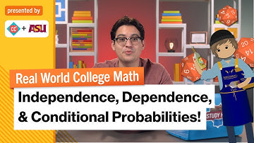 Dependent and Independent Probabilities | Real World College Math | Study Hall