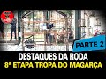 Só destaques da roda top. Tropa do Magarça: [PARTE 2]