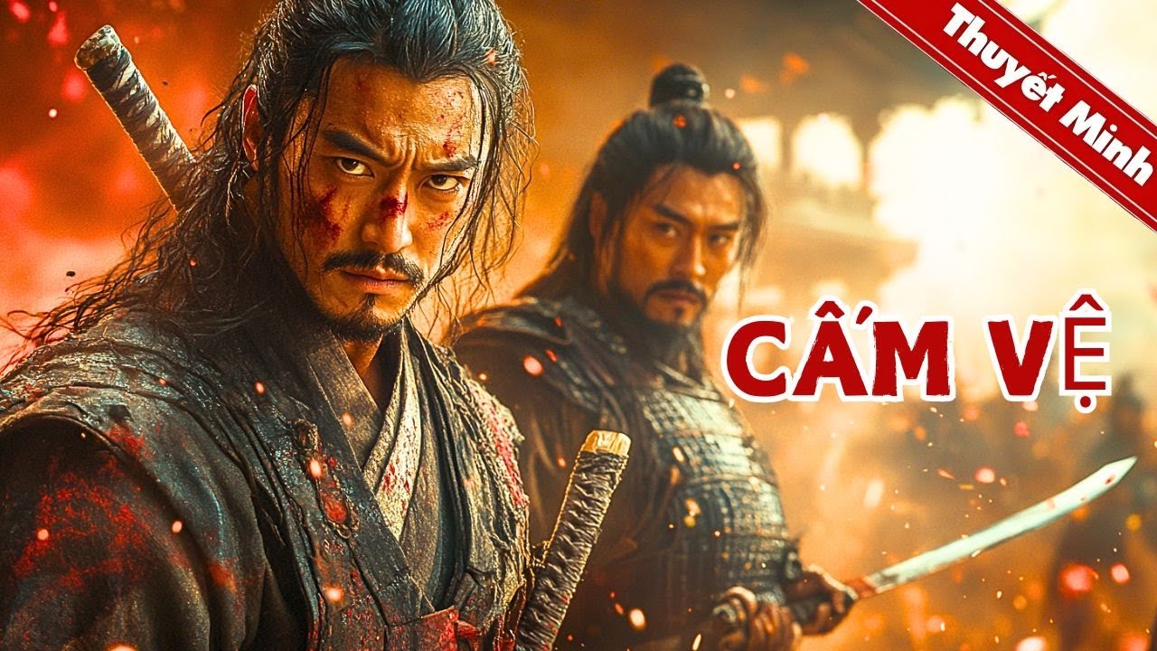Cấm vệ | Hai anh em Cấm vệ lật ngược âm mưu Đông Xưởng | PHIM LẺ THUYẾT MINH 2025