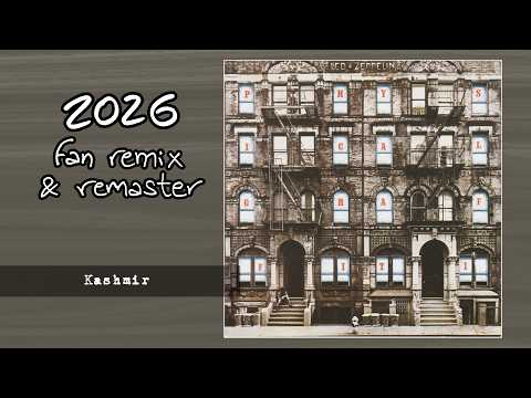 LED ZEPPELIN - Kashmir [2026 Fan Remix & Remaster]