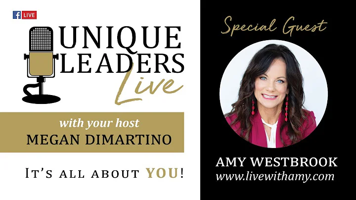 Unique Leaders Live with guest Amy Westbrook