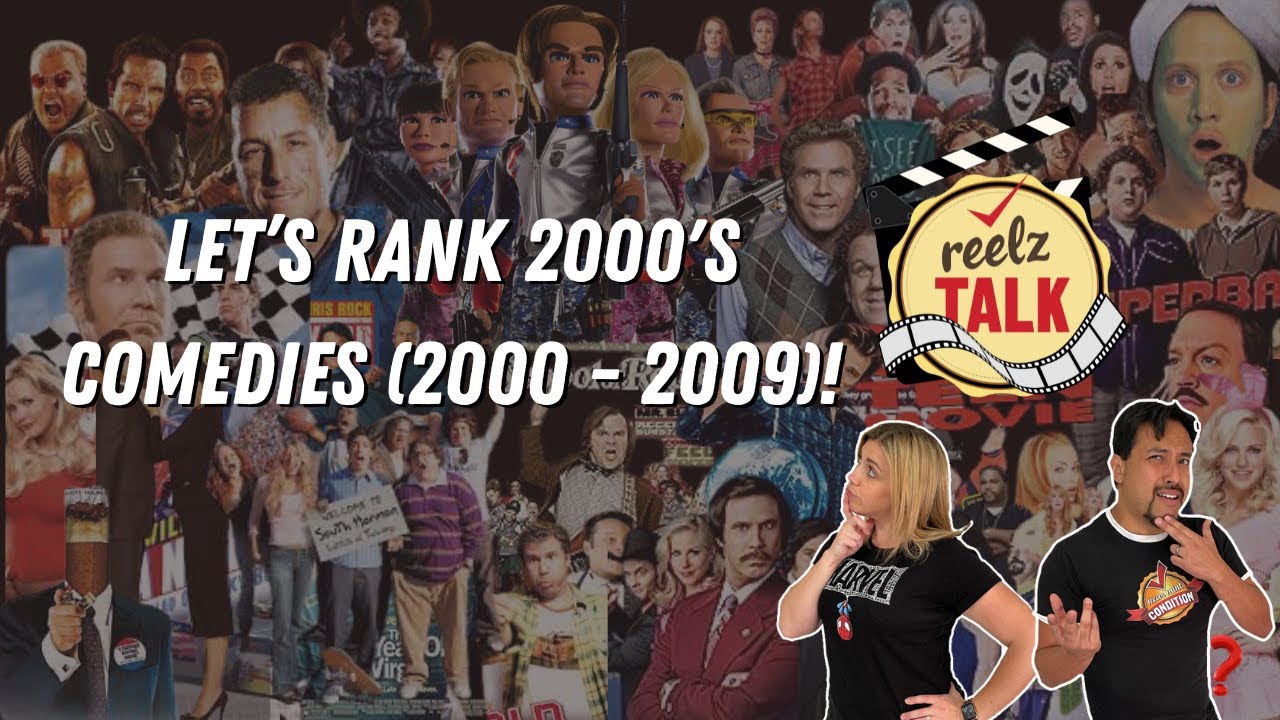 let-s-rank-our-favorite-2000s-comedies-reelz-talk-youtube
