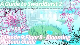 Floor 8 Blooming Plateau Guide