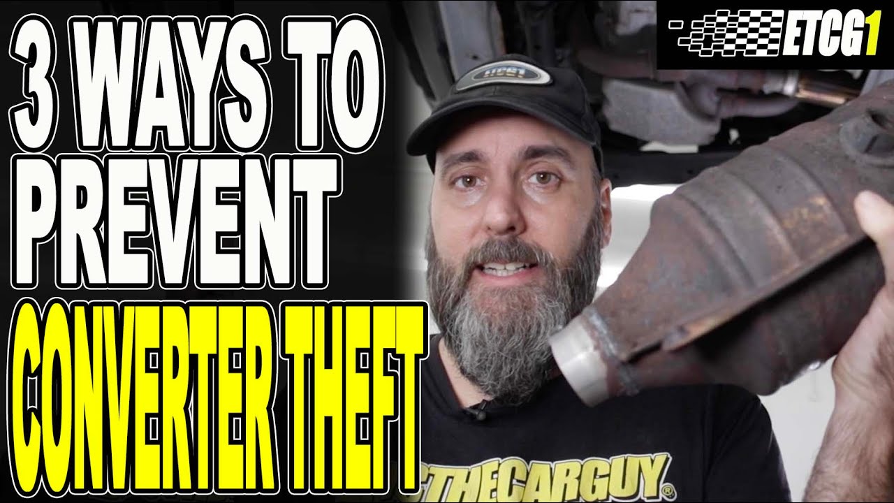 How Do I Stop Thieves From Stealing My Catalytic Converter?