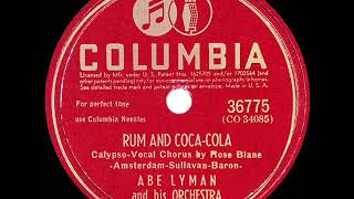 1945 HITS ARCHIVE: Rum And Coca-Cola - Abe Lyman (Rose Blane, vocal)
