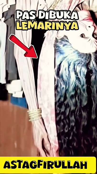 PAS DIBUKA LEMARINYA😱⁉️😰ASTAGFIRULLAH ALADZIM🫣⁉️😰ISINYA #viral #islam #tiktok #allah #shorts