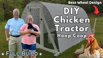 How to Build a Chicken Coop Step by Step – Easy + Affordable DIY Hoop Coop Chicken Tractor