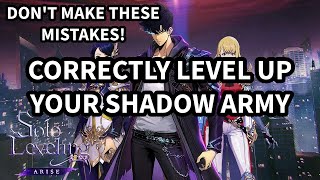 DON'T MAKE THESE MISTAKES! Level Up Your Shadow Army Correctly [Solo Leveling Arise]