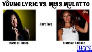 Miss Mulatto vs Young Lyric Diss Tracks   Part 2
