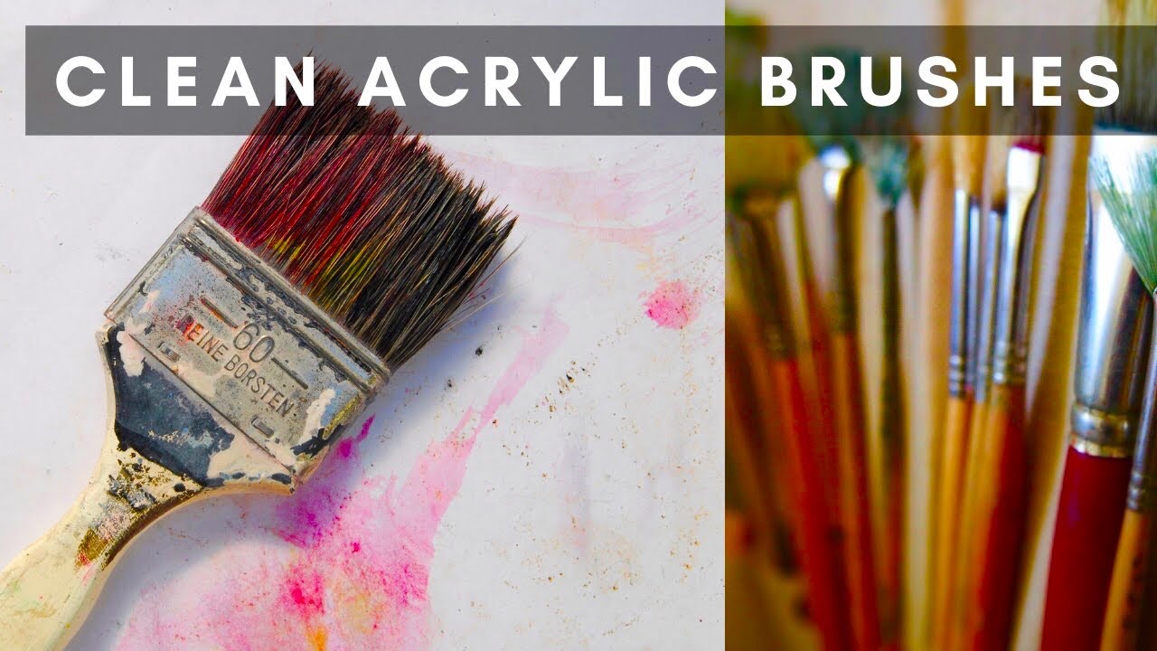 How to Clean Acrylic Paint Brushes 