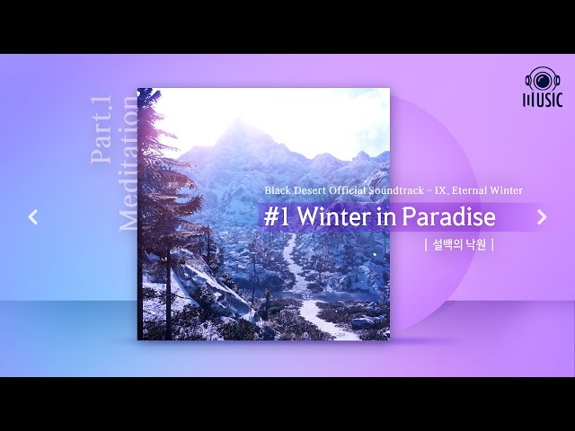 Winter in Paradise (설백의 낙원) | IX. Eternal Winter | Black Desert Official Soundtrack class=