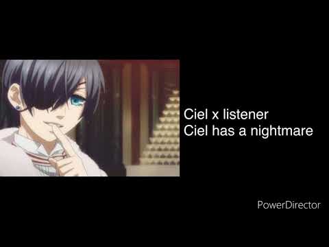 Ciel x listener Ciel has a nightmare (reverse comfort?)