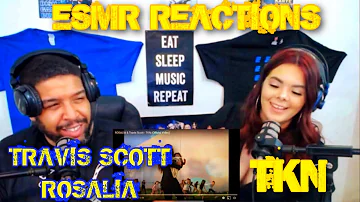 *ROSALÍA* (FT. TRAVIS SCOTT) "TKN" [ESMR REACTIONS]